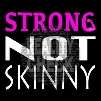 Strong not Skinny